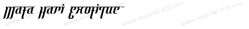 Mata Hari Exotique字体转换